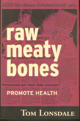 Raw Meaty Bones: Promote Health (Paperback)