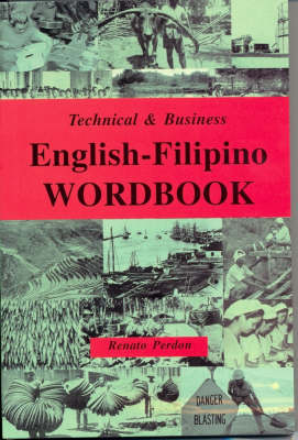 English-Filipino Wordbook: Technical and Business (Paperback)