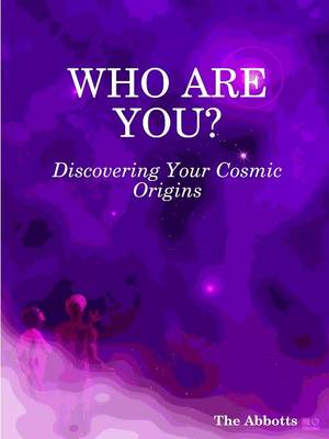 Who Are You?: Discovering Your Cosmic Origins (Paperback)