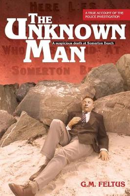 The Unknown Man: A Suspicious Death at Somerton Beach (Paperback)