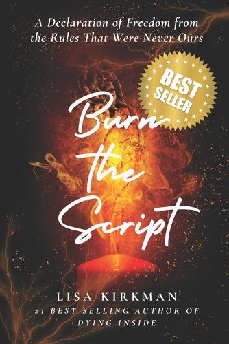 Burn The Script by Lisa Kirkman | Waterstones