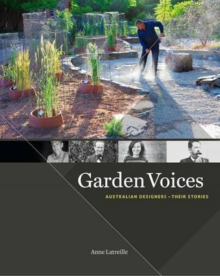 Garden Voices: Australian Designers - Their Stories (Hardback)