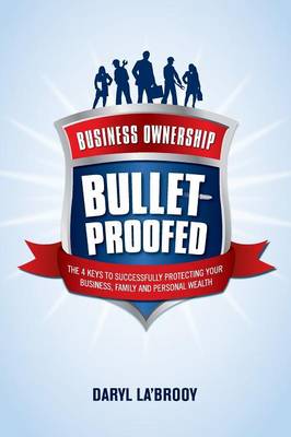 Business Ownership Bulletproofed (Paperback)