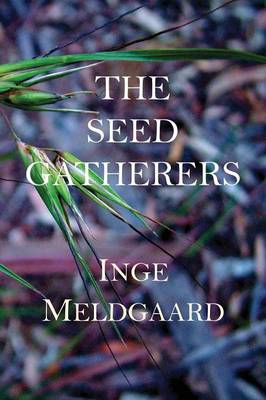 The Seed Gatherers (Paperback)