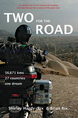 Two for the Road: 56,671 kms, 27 Countries, One Dream (Paperback)