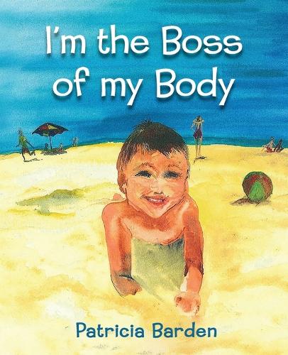 I'm the Boss of My Body (Paperback)