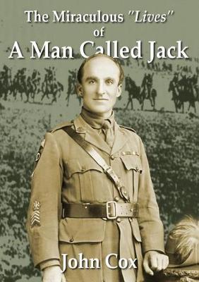 The Miraculous Lives of a Man Called Jack (Paperback)