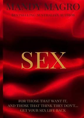 Sex: Get It. Want It. Have It. (Paperback)