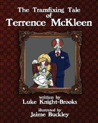 The Transfixing Tale of Terrence McKleen (Paperback)