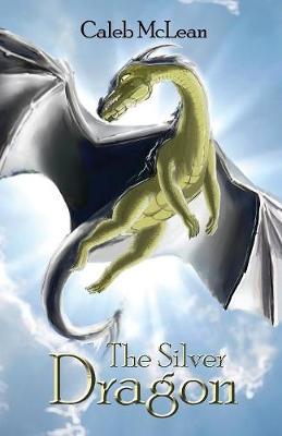 The Silver Dragon - Silver Saga 1 (Paperback)