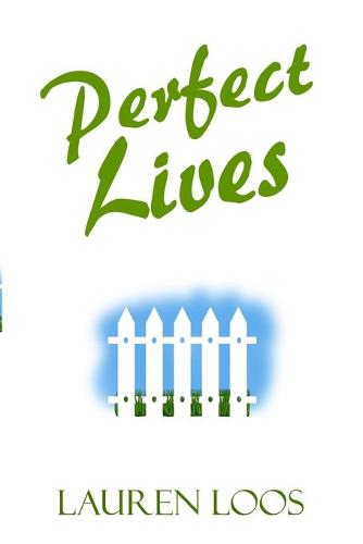 Perfect Lives (Paperback)