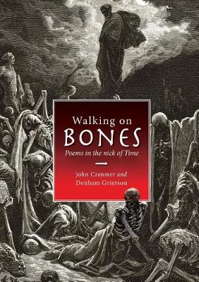 Walking on Bones: Poems in the Nick of Time (Paperback)