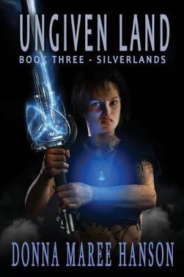 Ungiven Land: Silverlands Book 3 - Silverlands 4 (Paperback)