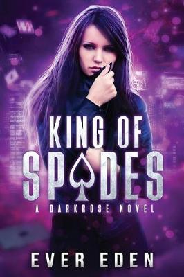 King of Spades: A Darkrose Novel (Paperback)