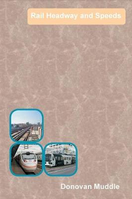Rail Headway and Speeds (Paperback)