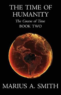 The Time of Humanity - Course of Time 2 (Paperback)
