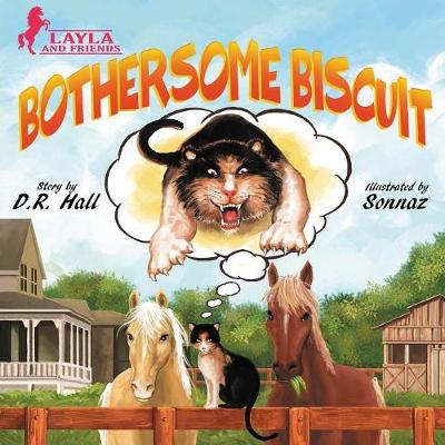 Bothersome Biscuit - Layla and Friends 1 (Paperback)