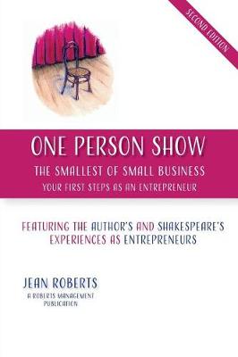 One Person Show: The Smallest of Small Business (Paperback)