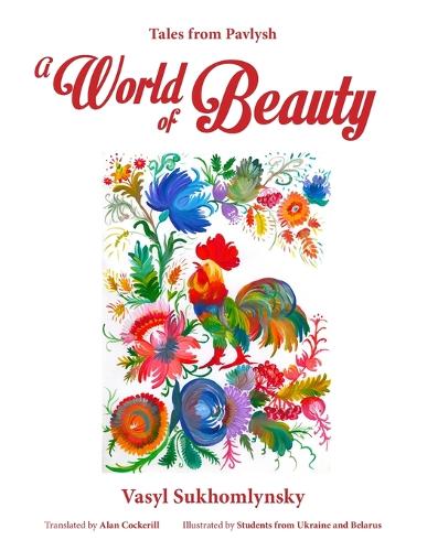 A World of Beauty: Tales from Pavlysh (Paperback)