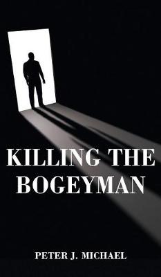 Killing the Bogeyman (Hardback)