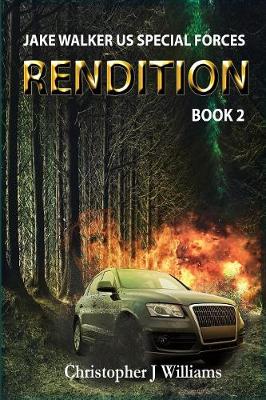 Rendition - Jake Walker Us Special Forces 2 (Paperback)