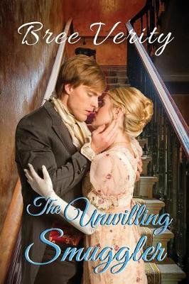The Unwilling Smuggler - Revolution and Regency 2 (Paperback)