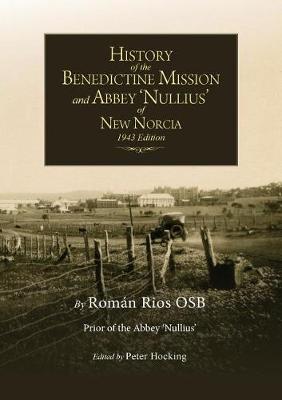 The History of New Norcia and Abbey Nullius (Paperback)