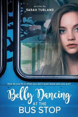 Belly Dancing at the Bus Stop (Paperback)