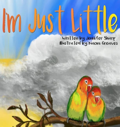 I'm Just Little (Hardback)