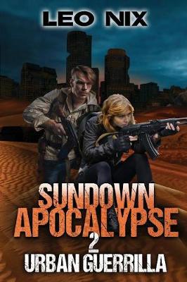Sundown Apocalypse 2: Urban Guerrilla - Sundown Apocalypse 2 (Paperback)