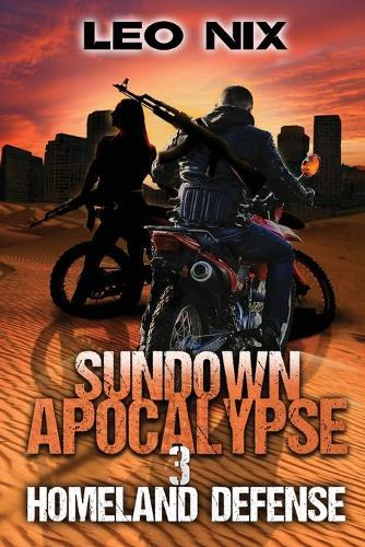 Sundown Apocalypse 3: Homeland Defense - Sundown Apocalypse 3 (Paperback)