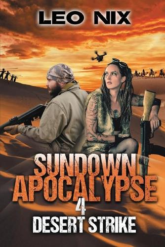 Sundown Apocalypse 4: Desert Strike - Sundown Apocalypse 4 (Paperback)