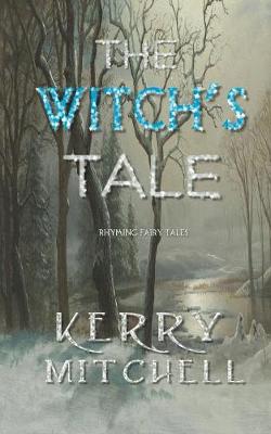 The Witch's Tale: Rhyming Fairy Tales (Paperback)