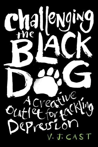 Challenging the Black Dog: A Creative Outlet for Tackling Depression (Paperback)
