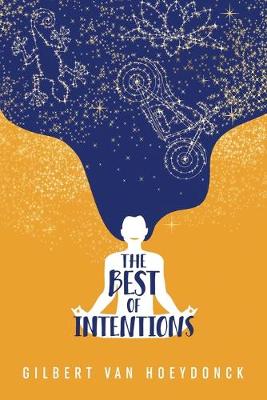 The Best of Intentions (Paperback)