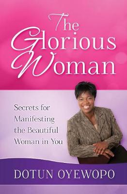 The Glorious Woman (Paperback)