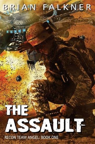 The Assault - Recon Team Angel 1 (Paperback)