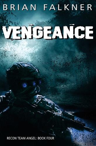 Vengeance - Recon Team Angel 4 (Paperback)