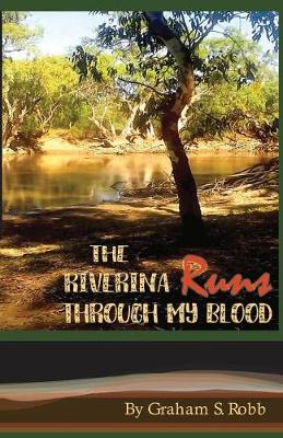 The Riverina Runs Through My Blood (Paperback)