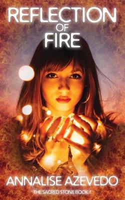 Reflection of Fire - Sacred Stone 1 (Paperback)