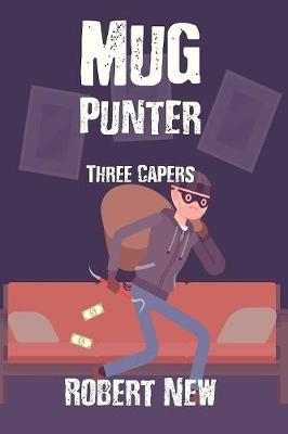 Mug Punter: Three Capers (Paperback)