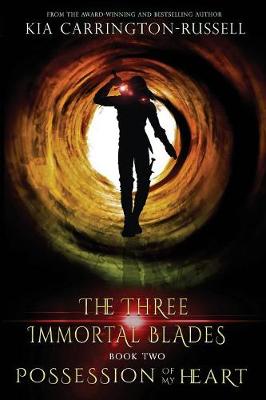 Possession of My Heart - Three Immortal Blades 2 (Paperback)