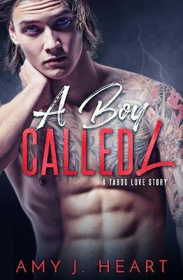 A Boy Called L: Damaged Souls Golden Hearts - Damaged Souls Golden Hearts 1 (Paperback)