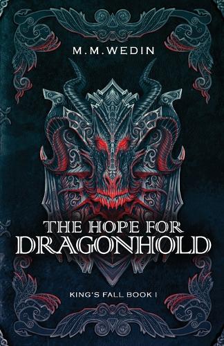 The Hope for Dragonhold - King's Fall 1 (Paperback)