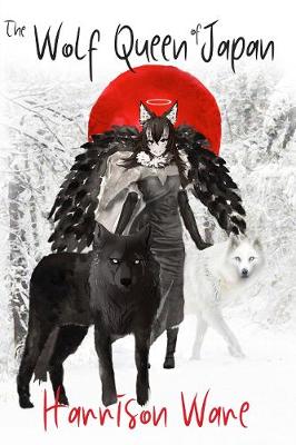 The Wolf Queen of Japan (Paperback)