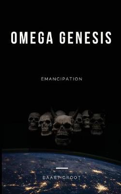 Omega Genesis: Emancipation - Omega Genesis 1 (Paperback)