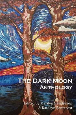 The Dark Moon Anthology (Paperback)