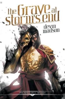 The Grave at Storm's End - Vengeance Trilogy 3 (Paperback)