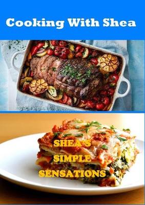 Cooking With Shea (Paperback)