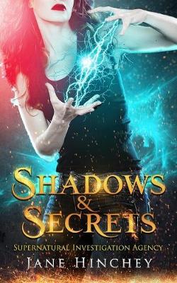 Shadows & Secrets - Supernatural Investigation Agency 2 (Paperback)